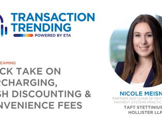 Transaction Trending: Quick Take on Surcharging, Cash Discounting & Convenience Fees