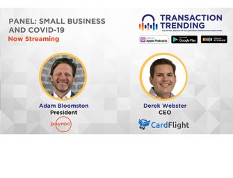 Transaction Trending EP51: Panel on SMBs and COVID-19, with Adam Bloomston and Derek Webster