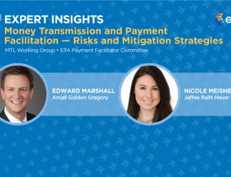 ETA Expert Insights: Money Transmission and Payment Facilitation — Risks and Mitigation Strategies