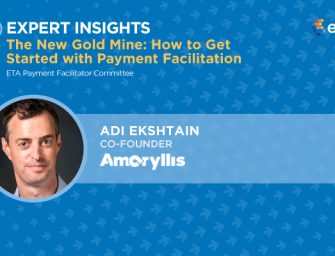 ETA Expert Insights: The New Gold Mine: How to Get Started With Payment Facilitation