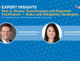 ETA Expert Insights: Money Transmission and Payment Facilitation — Risks and Mitigation Strategies Part 2