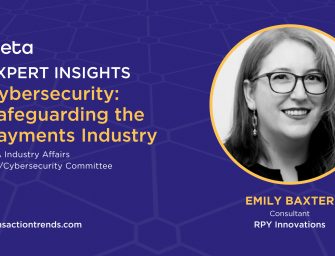 ETA Expert Insights: Cybersecurity — Safeguarding The Payments Industry