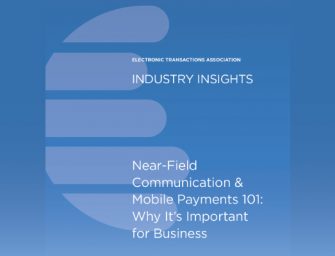 Industry Insights: Near-Field Communication & Mobile Payments 101: Why It’s Important for Business