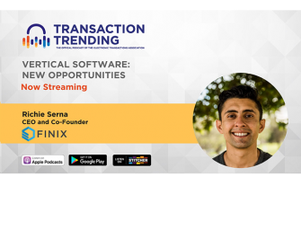 Transaction Trending EP42: Vertical Software – New Opportunities with Richie Serna, Finix