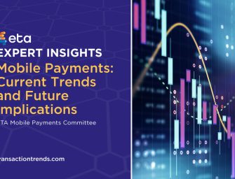 ETA Expert Insights: Mobile Payments – Current Trends and Future Implications